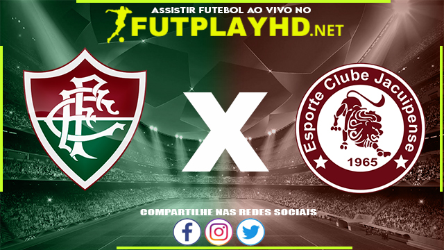 Assistir Fluminense X Jacuipense Sub-20 AO VIVO Online 04/01/2022