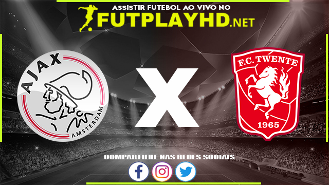 Assistir Ajax X Twente AO VIVO Online 13/02/2022