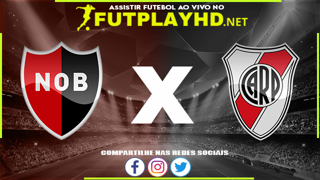 Assistir Newell’s X River Plate AO VIVO Online 20/02/2022