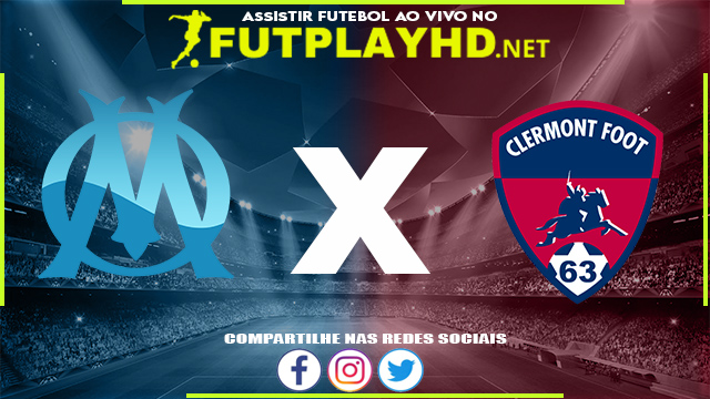 Assistir Olympique X Clermont Foot AO VIVO Online 20/02/2022