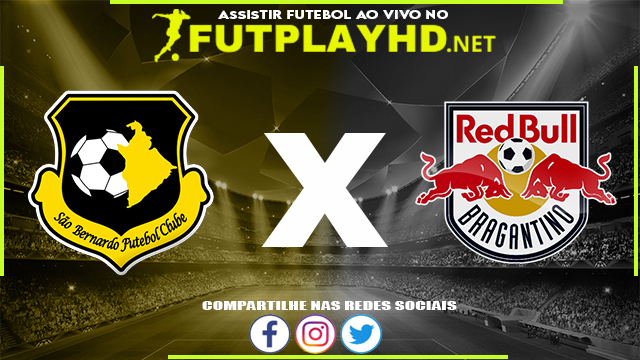 Assistir São Bernardo X Red Bull Bragantino AO VIVO Online 13/02/2022