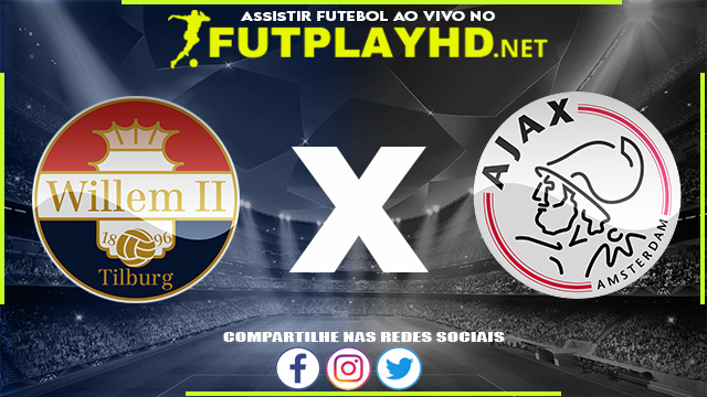 Assistir Willem II X Ajax AO VIVO Online 19/02/2022