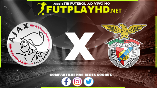 Assistir Ajax X Benfica AO VIVO Online 15/03/2022