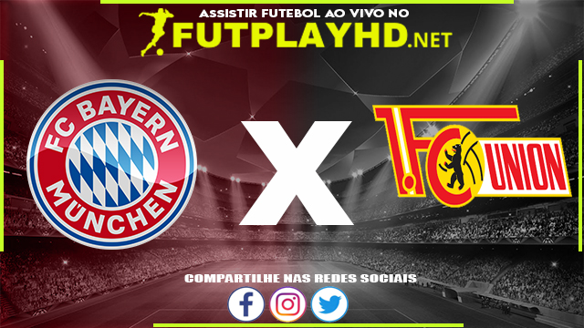 Assistir Bayern Munique X Union Berlin AO VIVO Online 19/03/2022