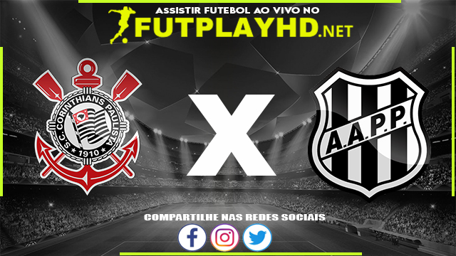 Assistir Corinthians X Ponte Preta AO VIVO Online 12/03/2022