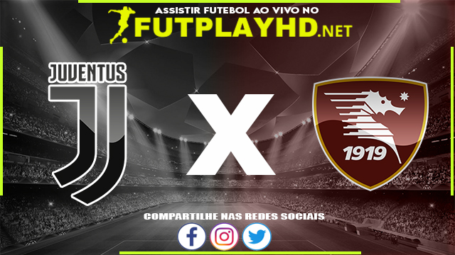 Assistir Juventus X Salernitana AO VIVO Online 20/03/2022