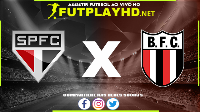 Assistir São Paulo X Botafogo-SP AO VIVO Online 19/03/2022