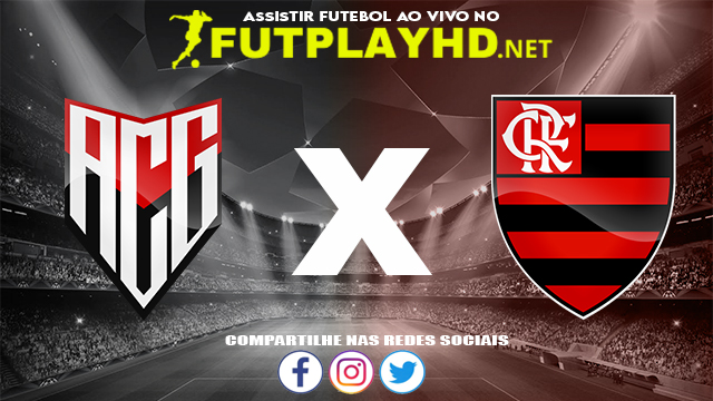 Assistir Atlético GO x Flamengo AO VIVO Online 09/04/2022