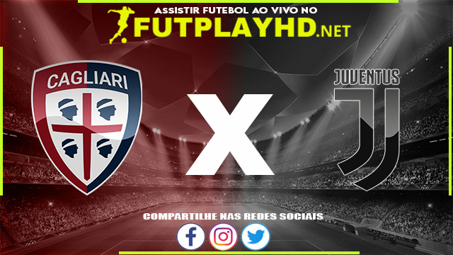 Assistir Cagliari x Juventus AO VIVO Online 09/04/2022