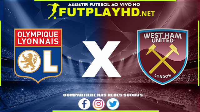 Assistir Lyon x West Ham AO VIVO Online 14/04/2022