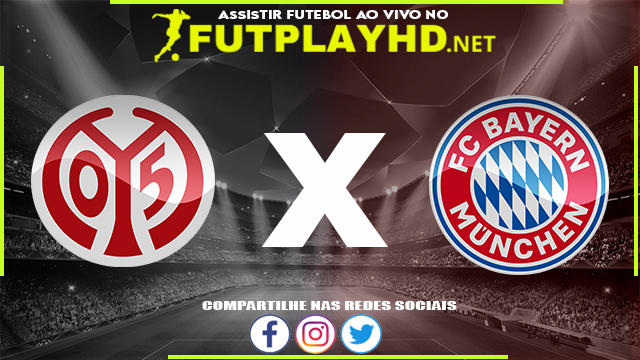 Assistir Mainz x Bayern Munique AO VIVO Online 30/04/2022