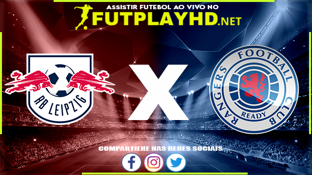 Assistir RB Leipzig x Rangers AO VIVO Online 28/04/2022