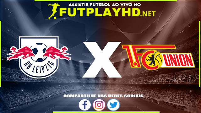 Assistir RB Leipzig x Union Berlin AO VIVO Online 20/04/2022