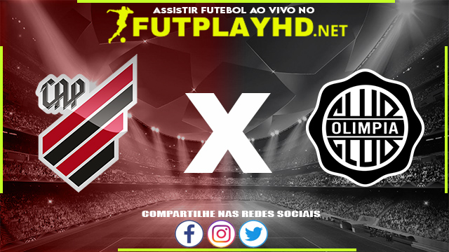 Assistir Athletico PR x Club Libertad AO VIVO Online 18/05/2022