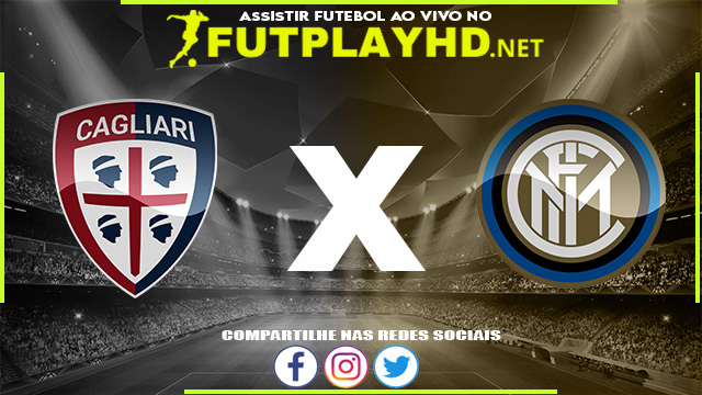 Assistir Cagliari x Inter de Milão AO VIVO Online 15/05/2022