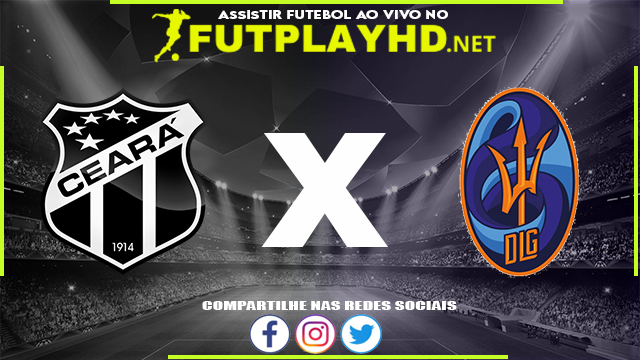 Assistir Ceará x Deportivo La Guaira AO VIVO Online 03/05/2022