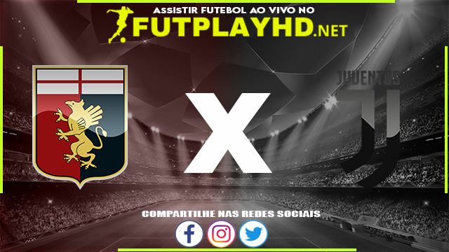 Assistir Genoa x Juventus AO VIVO Online 06/05/2022