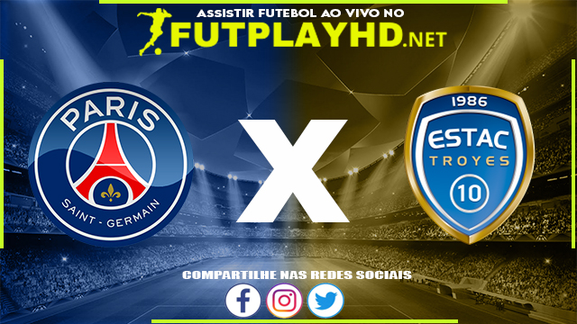 Assistir PSG x Troyes AO VIVO Online 08/05/2022