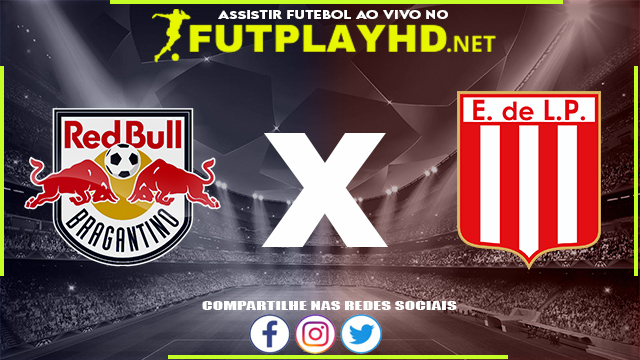 Assistir Red Bull Bragantino x Estudiantes AO VIVO Online 17/05/2022