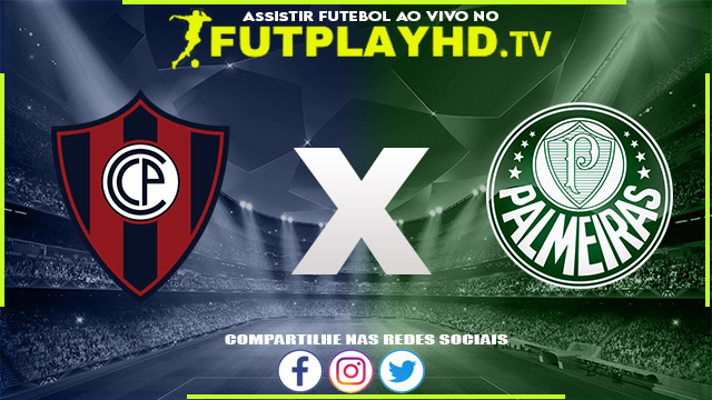 Assistir Cerro Porteño x Palmeiras AO VIVO Online 29/06/2022