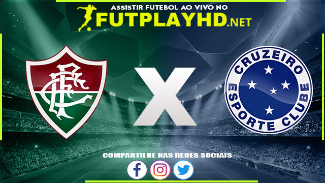 Assistir Fluminense x Cruzeiro AO VIVO Online 23/06/2022