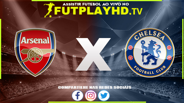 Assistir Arsenal x Chelsea AO VIVO Online 23/07/2022