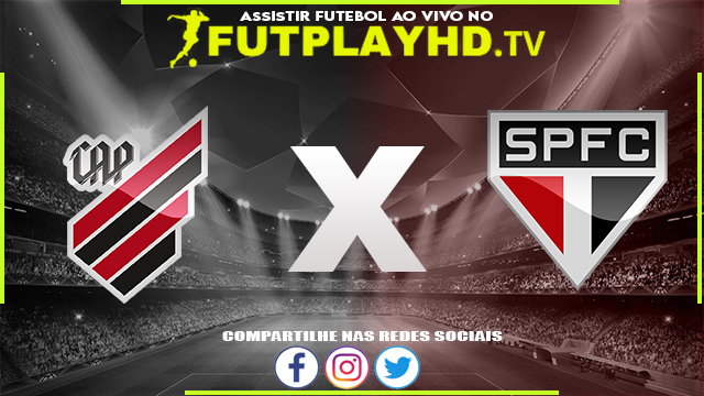 Assistir Athletico PR x São Paulo AO VIVO Online 31/07/2022