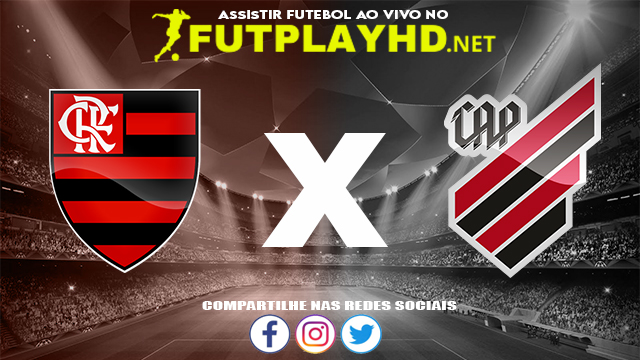 Assistir Flamengo x Athletico PR AO VIVO Online 27/07/2022