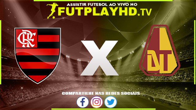 Assistir Flamengo x Tolima AO VIVO Online 06/07/2022