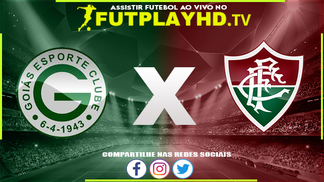 Assistir Goiás x Fluminense AO VIVO Online 20/07/2022