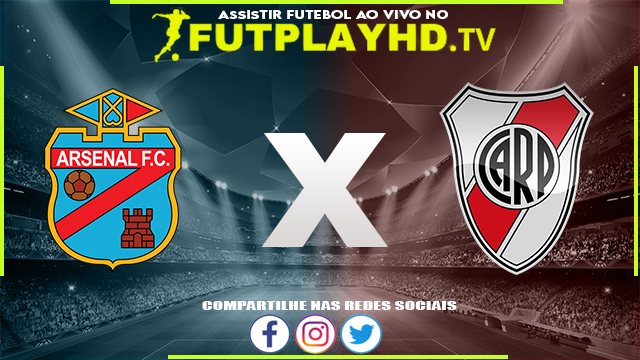 Assistir Arsenal de Sarandí x River Plate AO VIVO Online 17/08/2022