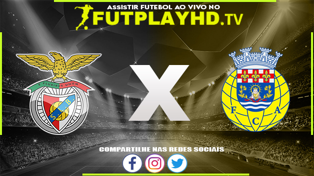 Assistir Benfica x Arouca AO VIVO Online 05/08/2022