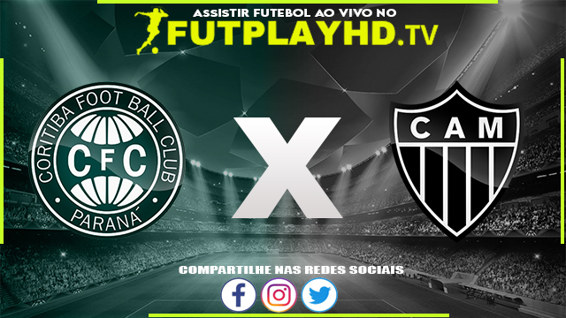 Assistir Coritiba x Atlético Mineiro AO VIVO Online 14/08/2022