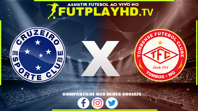 Assistir Cruzeiro X Tombense AO VIVO Online 06/08/2022