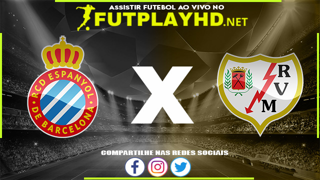 Assistir Espanyol x Rayo Vallecano AO VIVO Online 19/08/2022