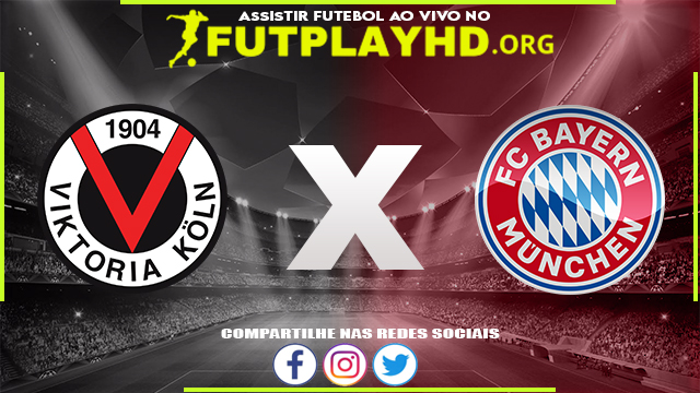 Assistir Viktoria Köln x Bayern Munique AO VIVO Online 31/08/2022