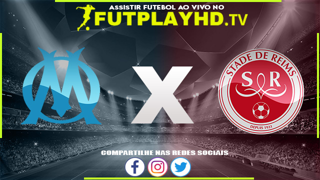 Assistir Olympique x Reims AO VIVO Online 07/08/2022