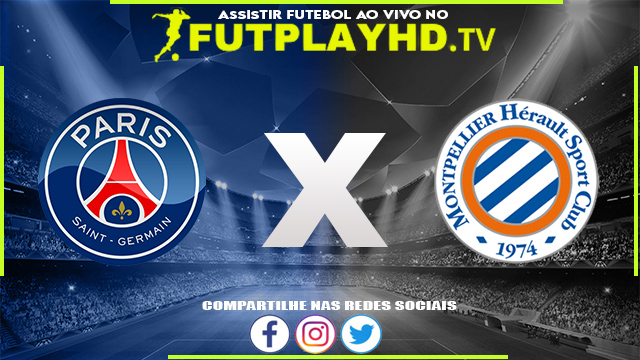 Assistir PSG x Montpellier AO VIVO Online 13/08/2022