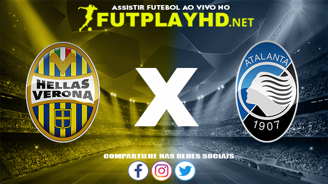 Assistir Verona x Atalanta AO VIVO Online 28/08/2022