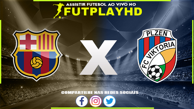 Assistir Barcelona x Plzen Ao Vivo Online HD 07/09/2022