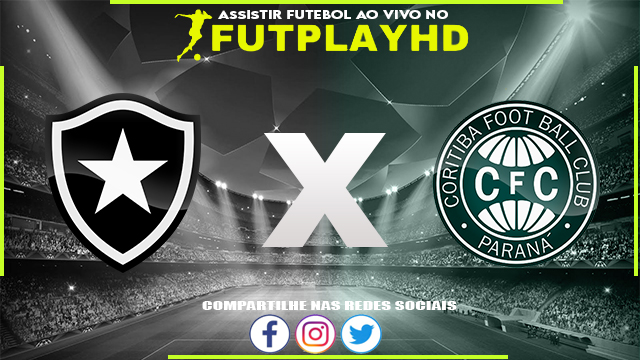 Assistir Botafogo x Coritiba AO VIVO Online 17/09/2022