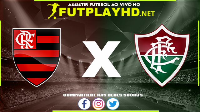 Assistir Flamengo x Fluminense AO VIVO Online 18/09/2022