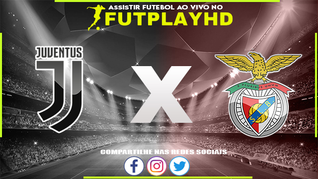 Assistir Juventus x Benfica AO VIVO Online 14/09/2022