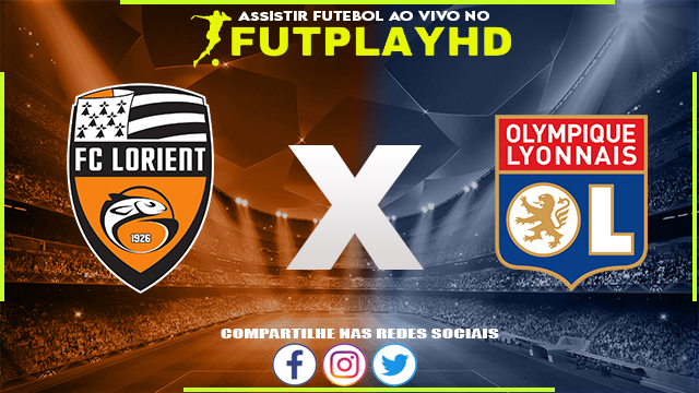 Assistir Lorient x Lyon Ao Vivo Online HD 07/09/2022