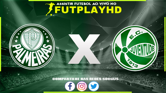 Assistir Palmeiras x Juventude Ao Vivo Online HD 10/09/2022