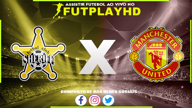 Assistir Sheriff x Manchester United AO VIVO Online 15/09/2022