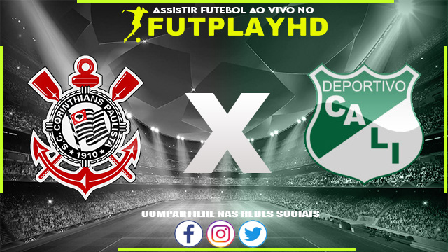 Assistir Corinthians x Deportivo Cali AO VIVO Online 13/10/2022 Grátis