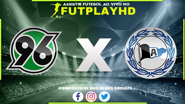 Assistir Hannover 96 x Arminia Bielefeld AO VIVO Online 15/10/2022 Grátis