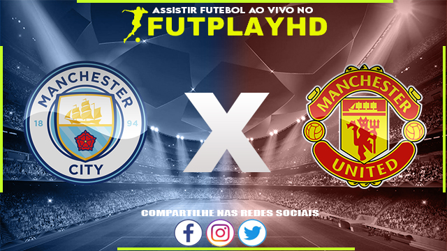 Assistir Manchester City x Manchester United AO VIVO Online 02/10/2022