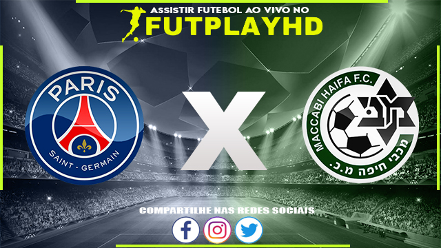 Assistir PSG x Maccabi Haifa AO VIVO Online 25/10/2022 Grátis